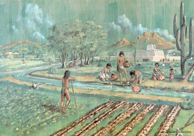 Hohokam Farmers and early Valley irrigation systems, courtesy Arizona Historical Society Hohokam Farmers and early Valley irrigation systems, courtesy Arizona Historical Society